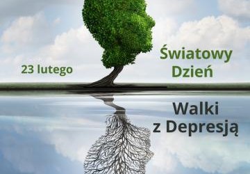 23 lutego - Światowy Dzień Walki z Depresją
